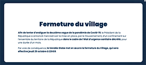 La Francia in lockdown
chiuso Villaggio Vendée Globe