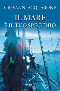Libri: il mare
è il tuo specchio
