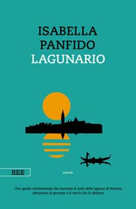 Letture: il Lagunario
di Isabella Panfido
