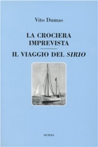 La crociera imprevista. Il viaggio del Sirio