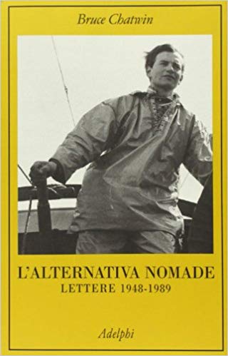 L'alternativa nomade. Lettere 1948-1989