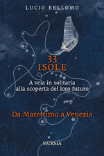 33 Isole. Vol. 2 - Da Marettimo a Venezia