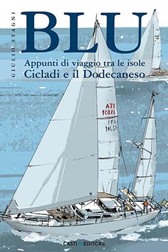 BLU - Appunti di viaggio tra le isole Cicladi e il Dodecaneso