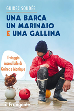 Una barca un marinaio e una gallina