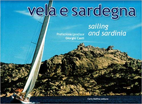 Vela e Sardegna. Ediz. multilingue