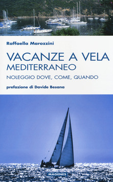 Vacanze a vela. Mediterraneo